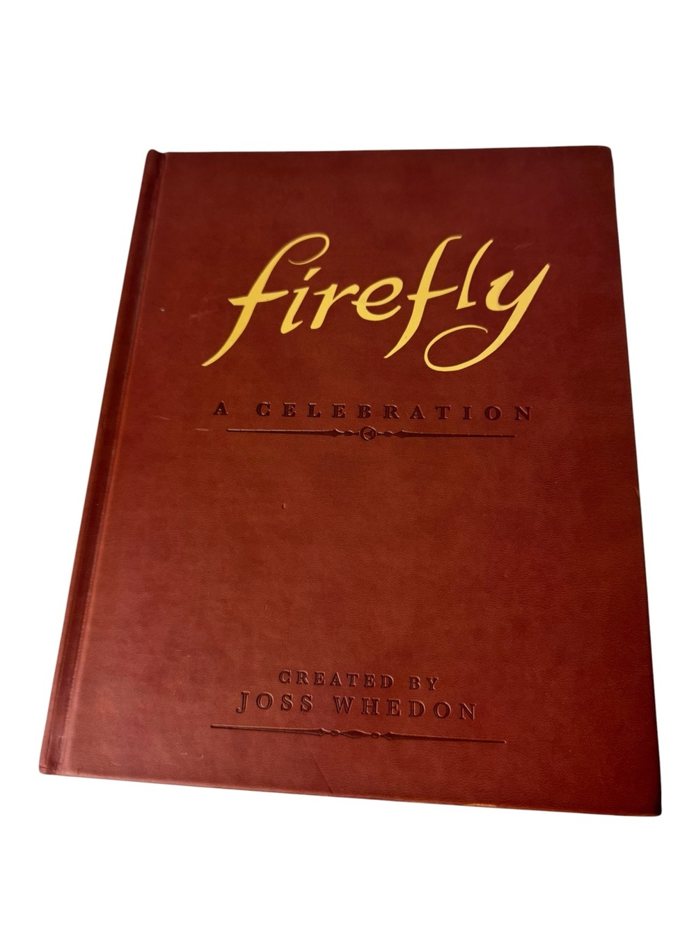 Firefly: A Celebration (Anniversary Edition) Coffee Table Book
